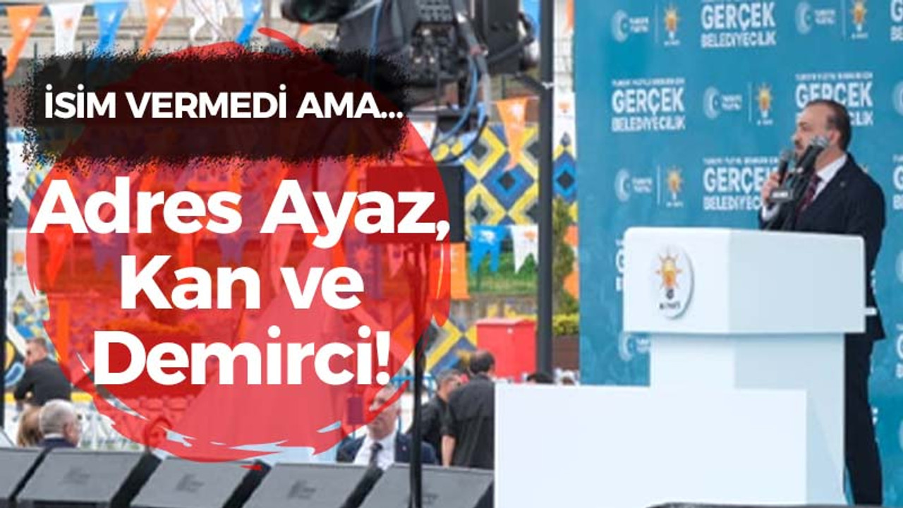 Talus isim vermedi ama... Adres Ayaz, Kan ve Demirci!