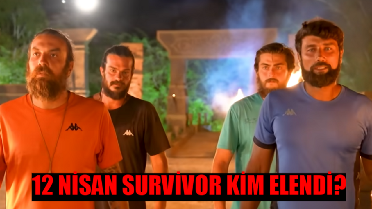 12 NİSAN SURVİVOR KİM ELENDİ KİM GİTTİ SON DAKİKA: Elenen İsim Survivor Kim Elendi? Survivor Hakan, Yaman, Sercan, Yasin Düello Kim Kazandı?