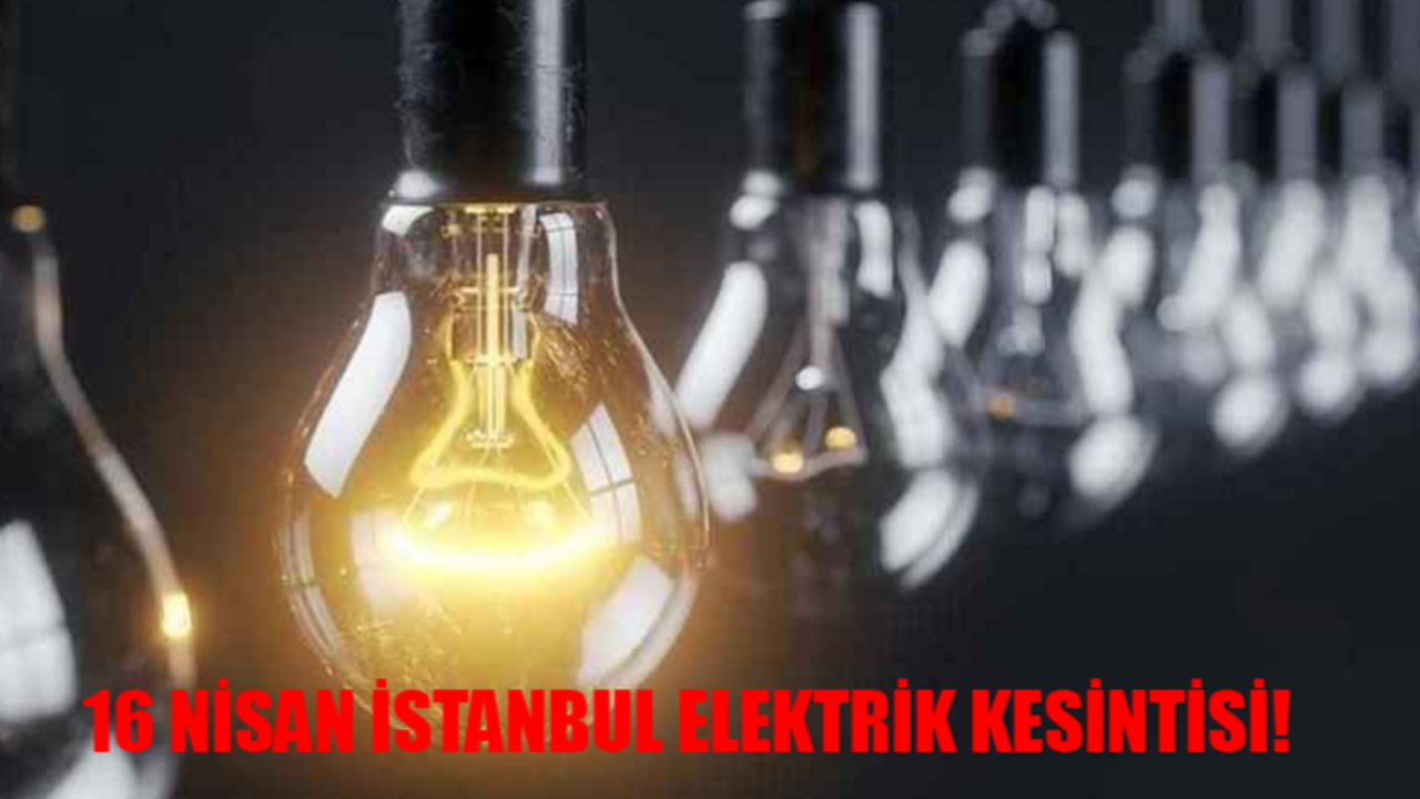 16 NİSAN ELEKTRİK KESİNTİSİ İSTANBUL SON DAKİKA: Bağcılar, Silivri, Esenyurt Elektrik Kesintisi Ne Zaman Bitecek? BEDAŞ Elektrik Kesintisi