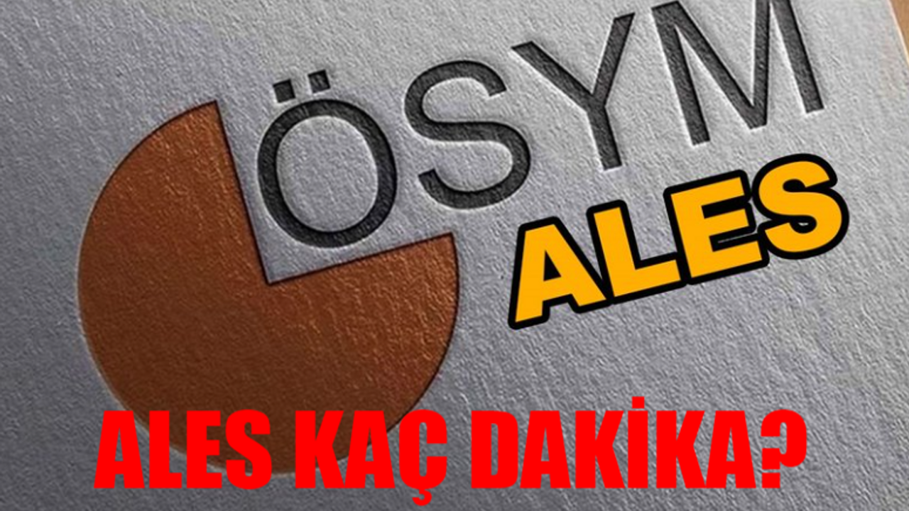 ALES SINAV TARİHLERİ 2024: ALES Saat Kaçta Başlıyor, Kaçta Bitiyor? ALES Yanlış Doğruyu Götürüyor Mu?