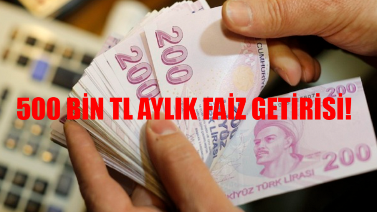 BANKA FAİZ GETİRİSİ HESAPLAMA 2024: 100, 400, 500 Bin TL Aylık Faiz Getirisi Ne Kadar Oldu? 1 Milyon TL Aylık Faiz Getirisi