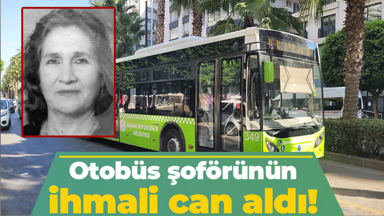 Otobüs şoförünün ihmali can aldı!