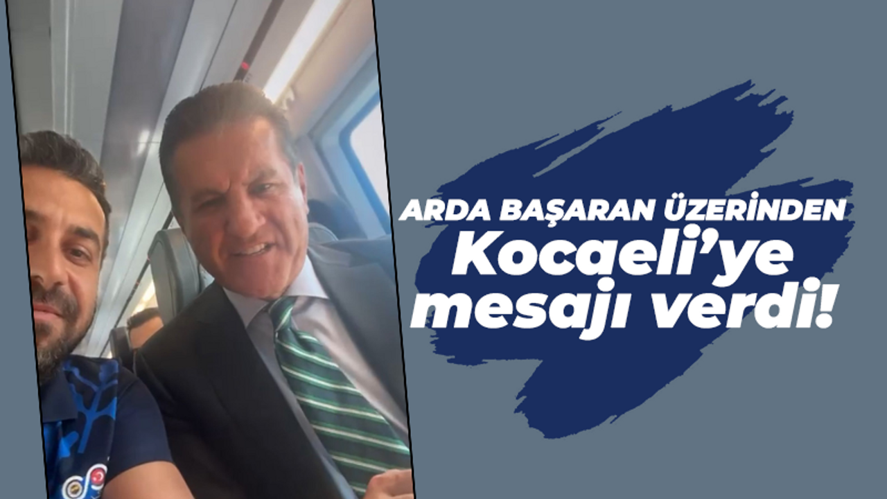 Mustafa Sarıgül Arda Başaran üzerinen Kocaeli’ye mesajı verdi: Sefa Sirmen’in gönlünden geçen olsaydı…