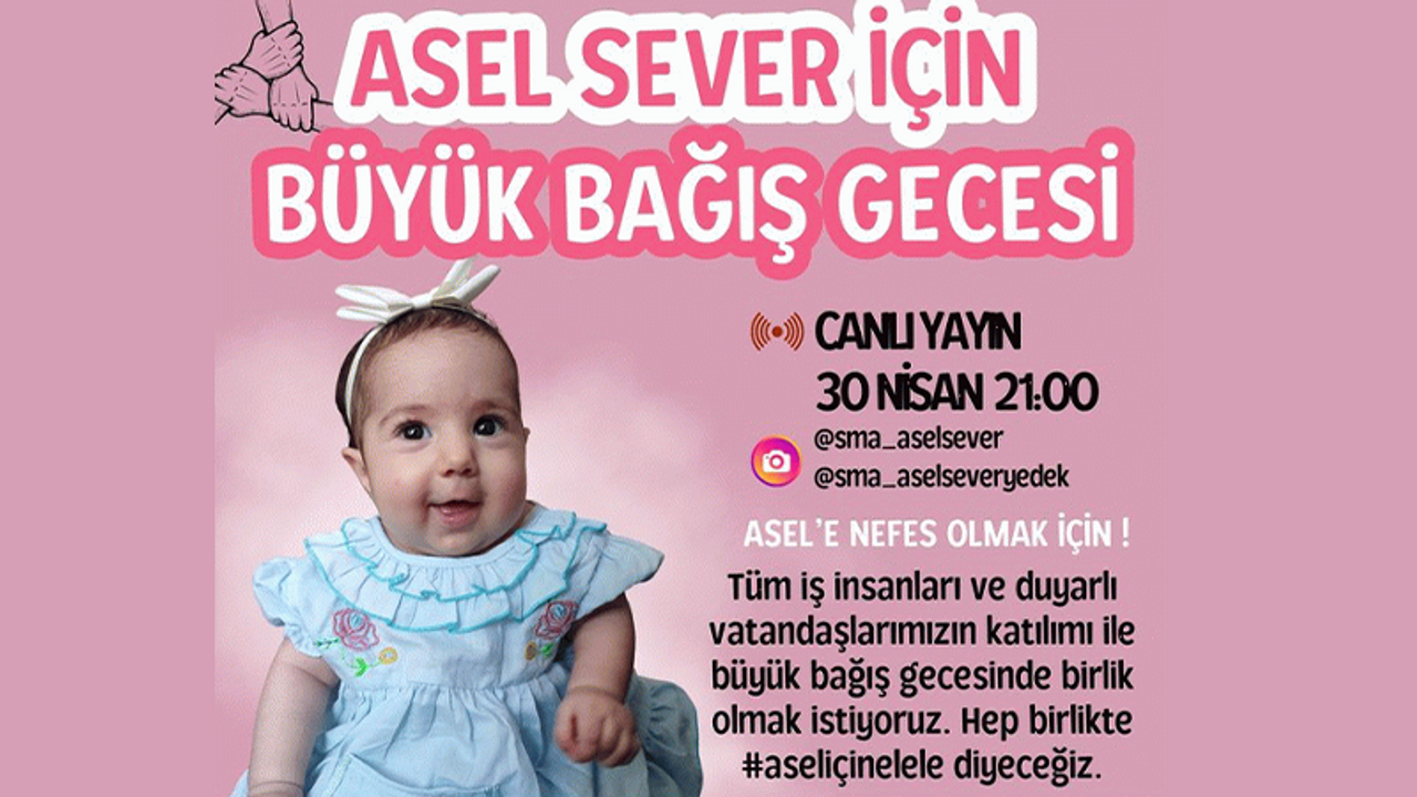 Asel bebek için büyük bağış gecesi