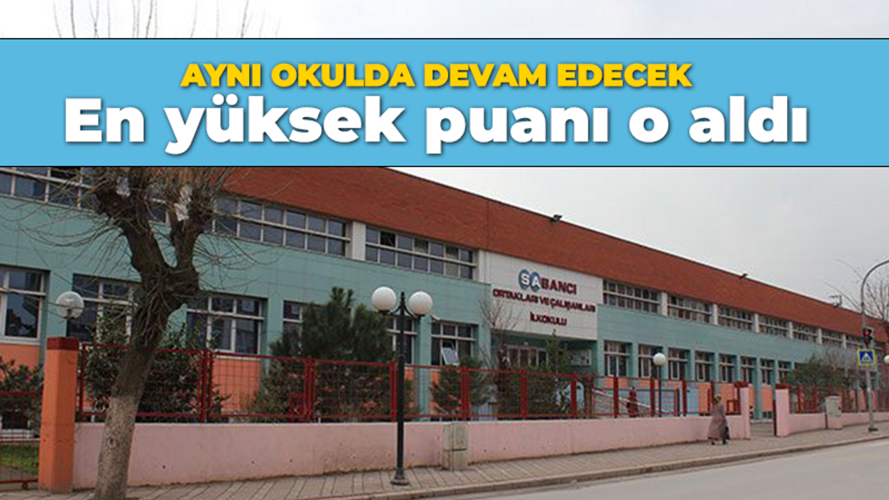 Sınavda en yüksek puanı aldı, aynı okulda devam edecek