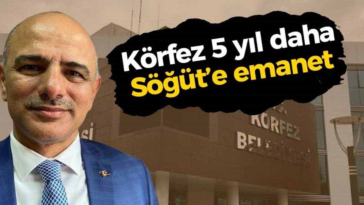 Körfez Belediye Başkanı Şener Söğüt oldu… Şener Söğüt kimdir?