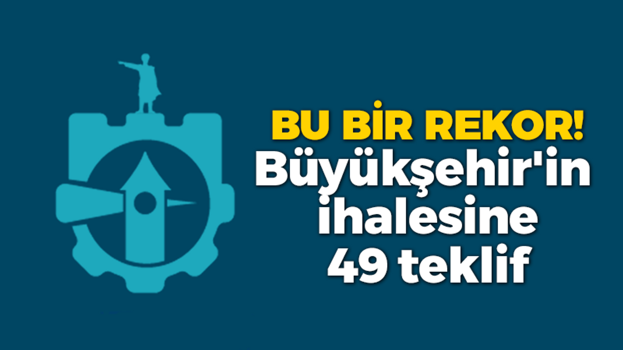 Büyükşehir ihalesine rekor katılım!