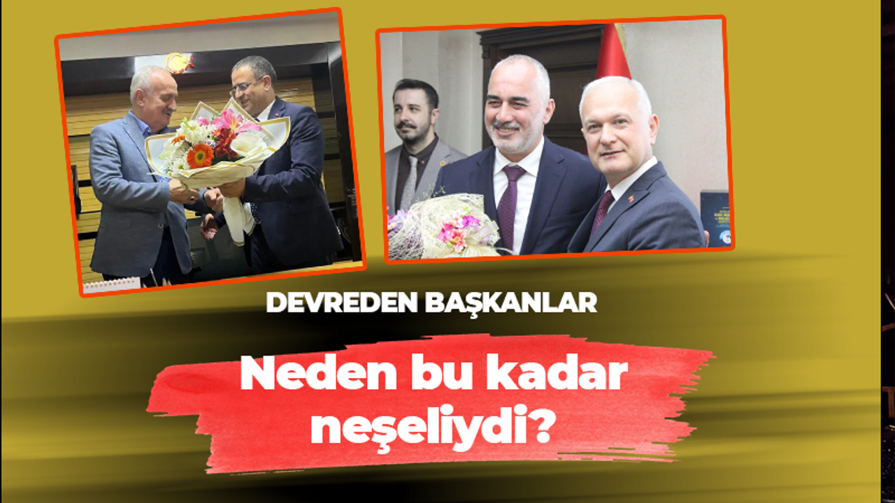 Devreden başkanlar neden bu kadar neşeliydi?