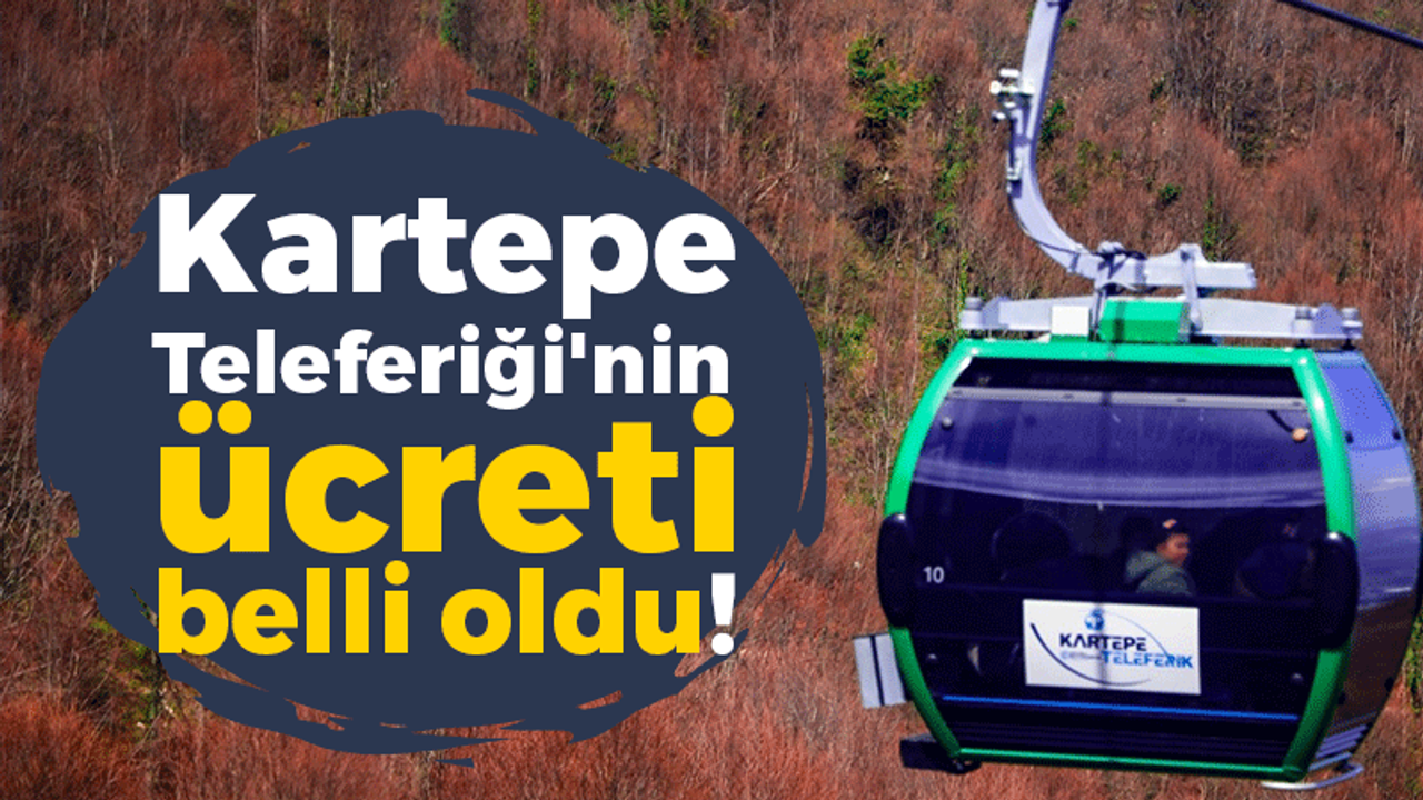 Kartepe Teleferiği'nin ücreti belli oldu!