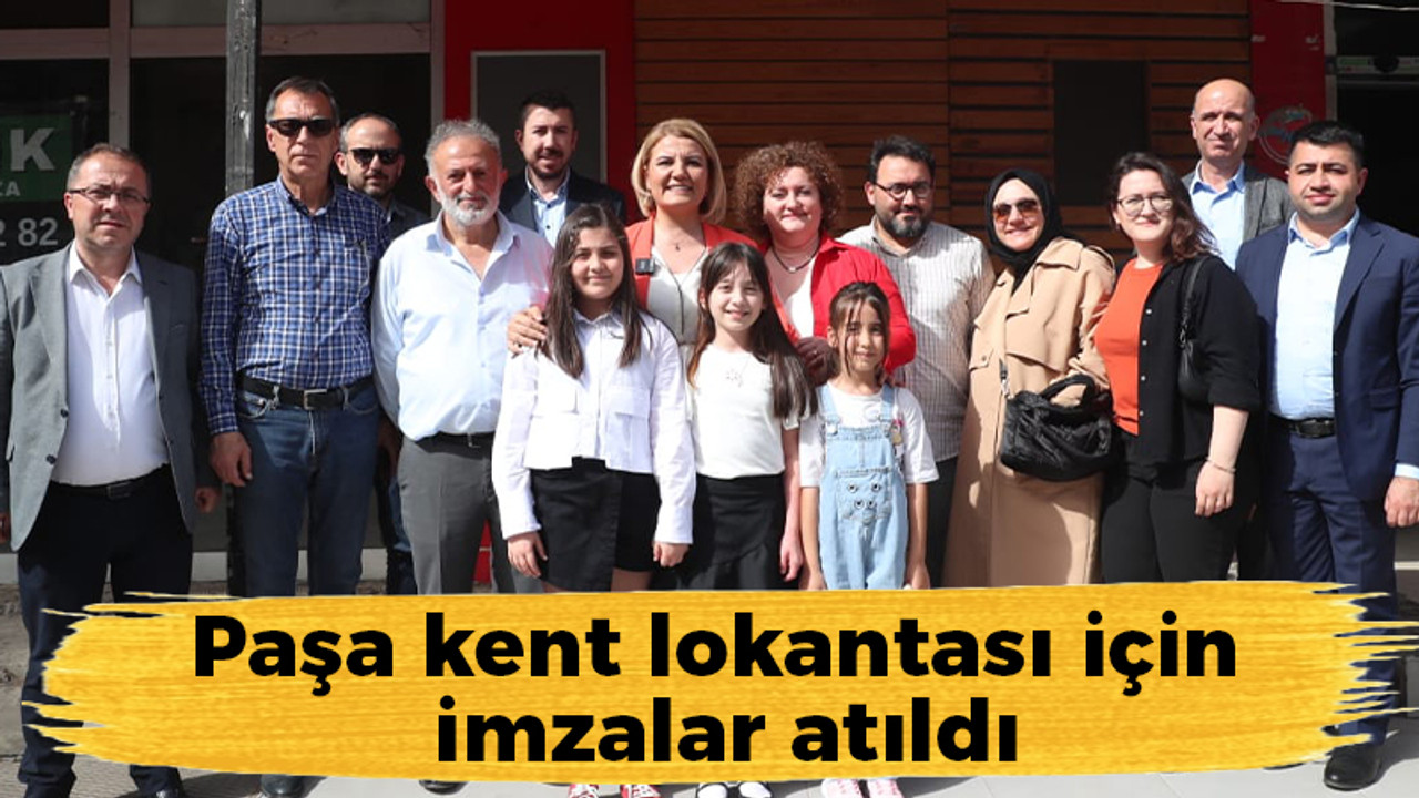 Paşa kent lokantası için imzalar atıldı