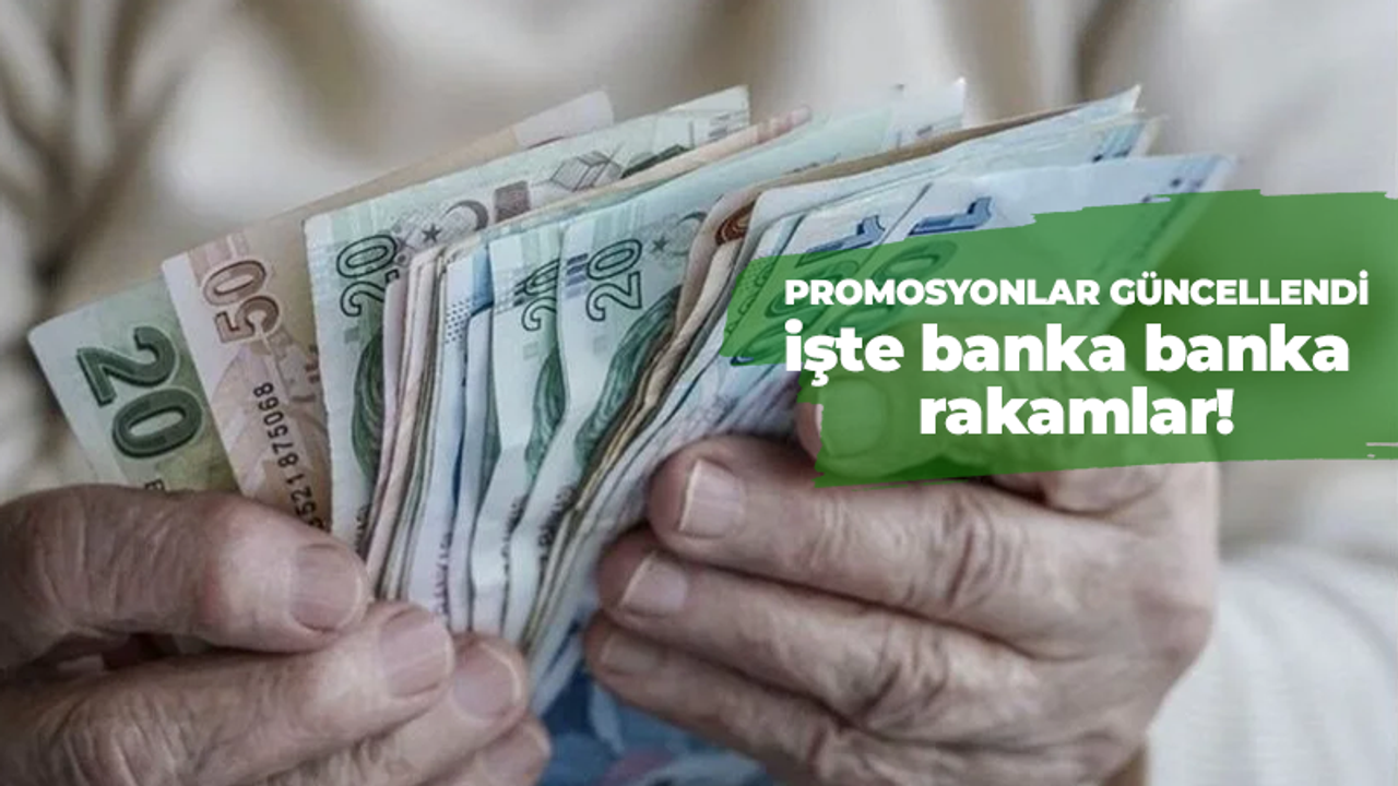 Promosyonlar güncellendi, işte banka banka rakamlar!