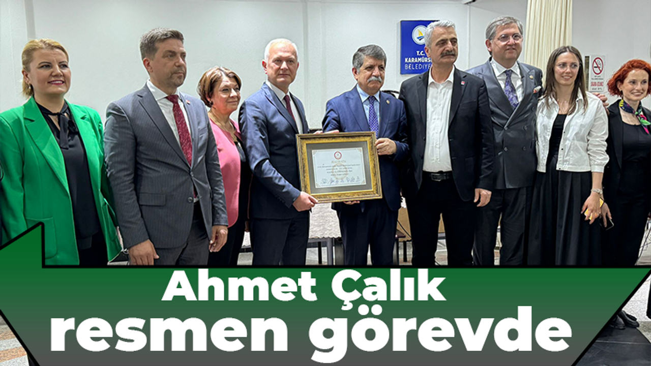 Ahmet Çalık resmen görevde