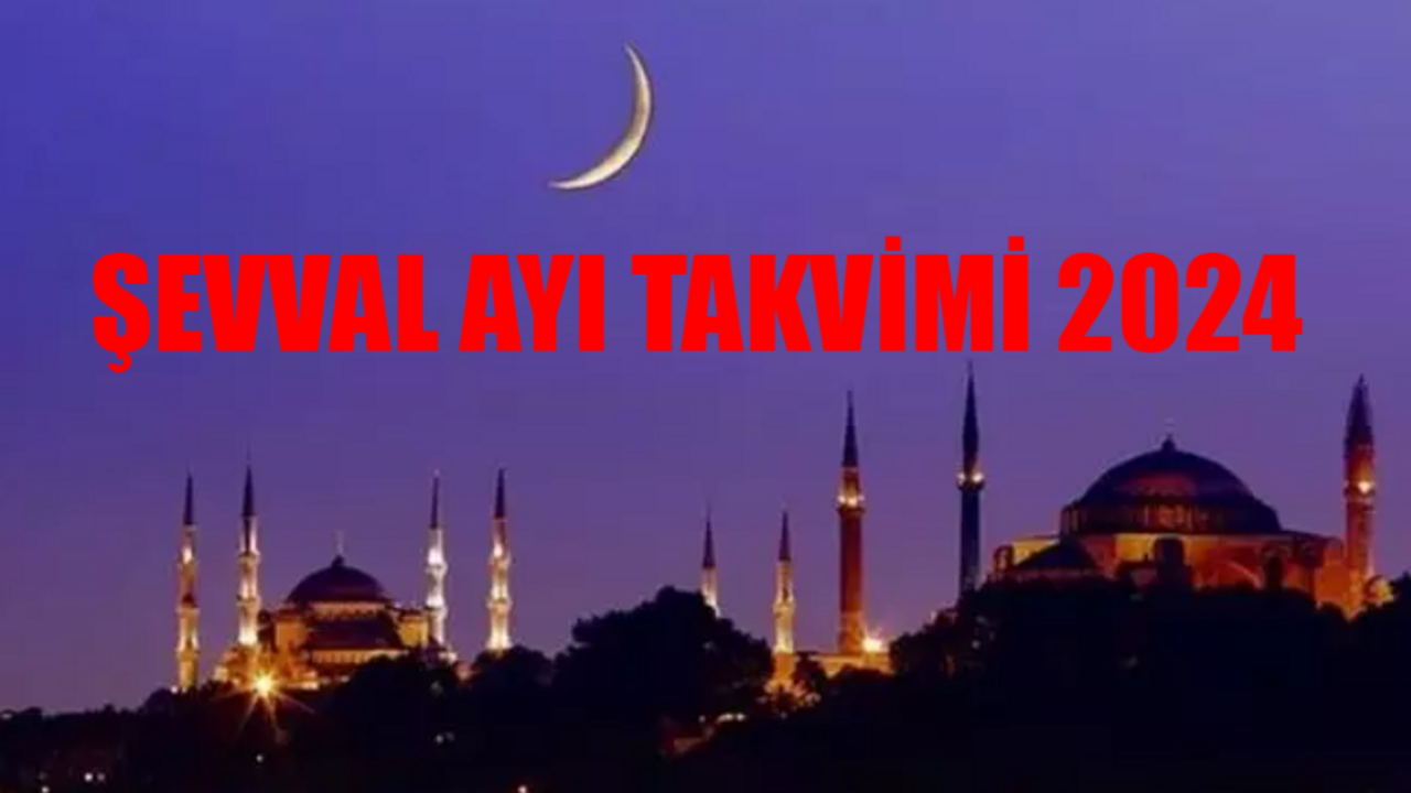 ŞEVVAL AYI TAKVİMİ 2024: Şevval Ayı Ne Zaman Başlıyor, Ne Zaman Bitiyor? Şevval Ayı Orucu Kaç Gün? Şevval Ayı Orucu Ne Zaman Tutulur?