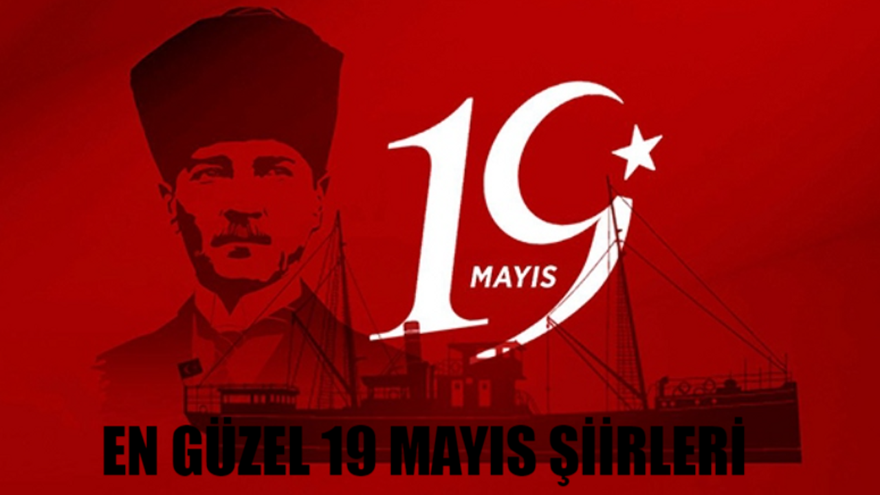 19 MAYIS ŞİİRLERİ UZUN / KISA 2-3-4-5-6 Kıta! 19 Mayıs İle İlgili Şiirler Kısa! En Güzel 19 Mayıs Şiirleri 2 Kıtalık! İlkokul, Ortaokul, Lise En Anlamlı 19 Mayıs Şiirleri