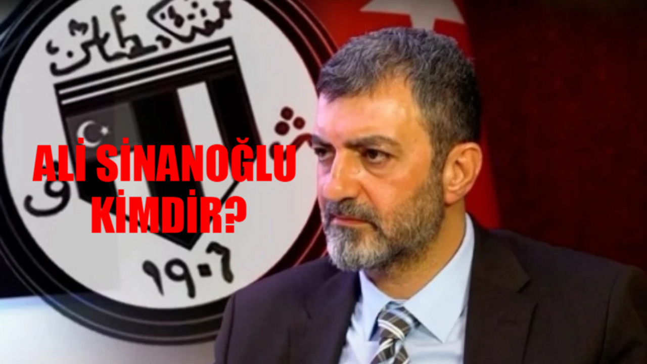 Beşiktaş Başkan Adayı Ali Sinanoğlu Kimdir, Kaç Yaşında, Nereli? Ali Sinanoğlu Evli Mi? Ali Sinanoğlu Biyografisi