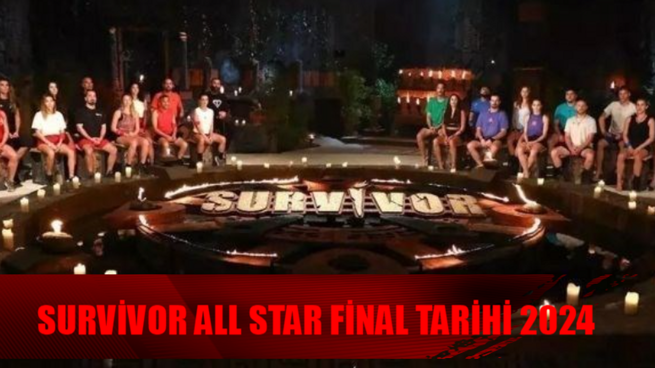 SURVİVOR ALL STAR 2024 FİNAL TARİHİ! TV8 Survivor Final Ne Zaman? Survivor 2024 Final Nerede Yapılacak? Survivor All Star Ödülü Ne?