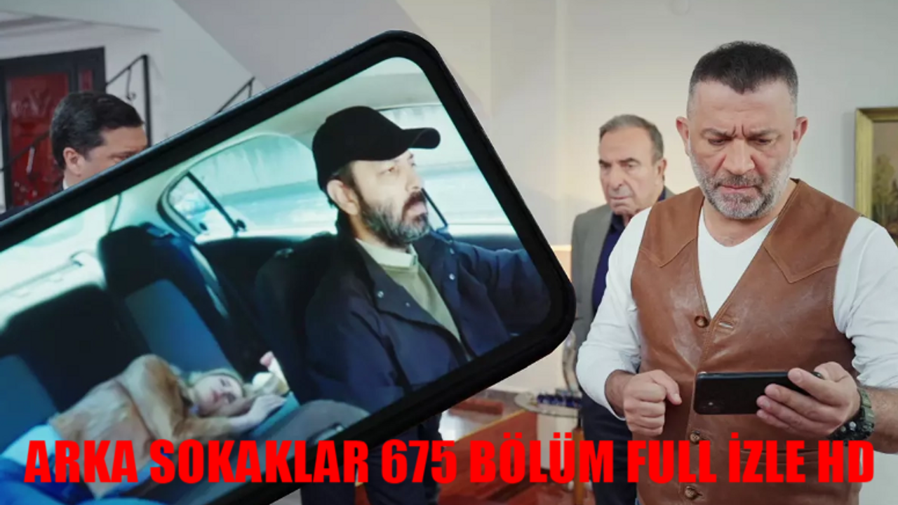 ARKA SOKAKLAR YENİ BÖLÜM CANLI İZLE KESİNTİSİZ: Arka Sokaklar Son Bölüm 675 Bölüm Full İzle! Kanal D Arka Sokaklar Son Bölüm İzle Youtube Tek Parça