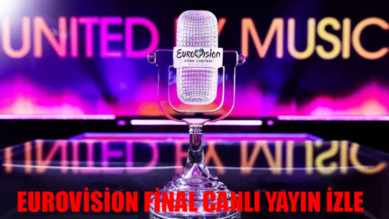 EUROVİSİON ŞARKI YARIŞMASI FİNAL CANLI YAYIN İZLE: Eurovision Final Saat Kaçta, Hangi Kanaldan İzlenir? 2024 Eurovision Final Canlı Yayın İzle