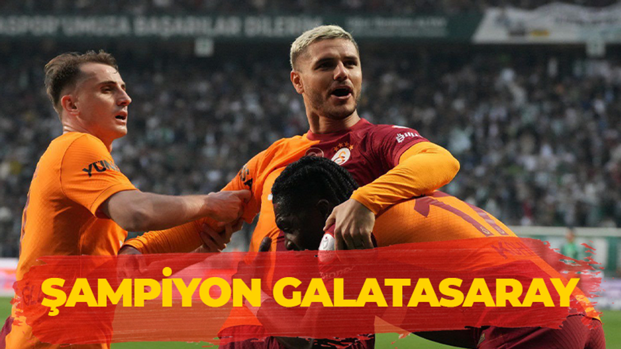 Süper Lig'de Galatasaray şampiyon oldu