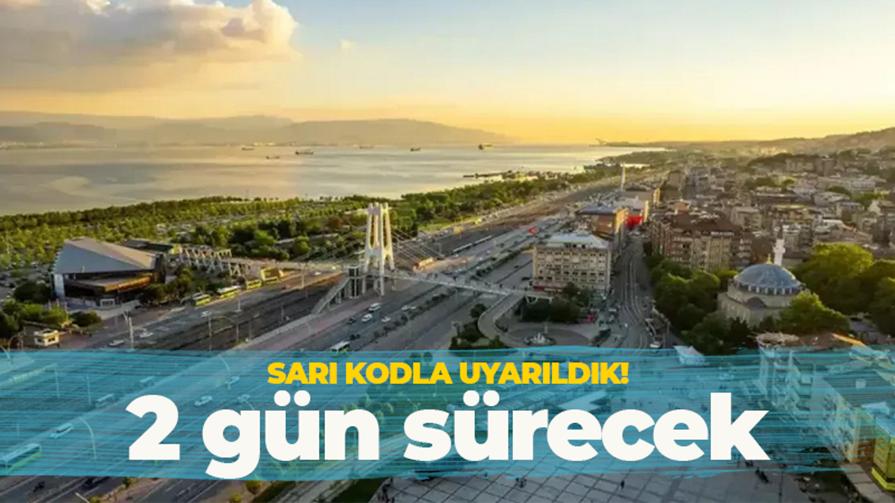 Kocaeli'ye acil uyarı şimdi geldi! 2 gün sürecek, işini bitiren hemen eve geçsin