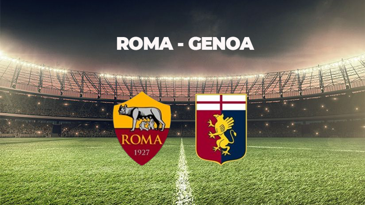 ROMA GENOA MAÇI MAÇI NE ZAMAN, SAAT KAÇTA VE HANGİ KANALDA? SERİE A