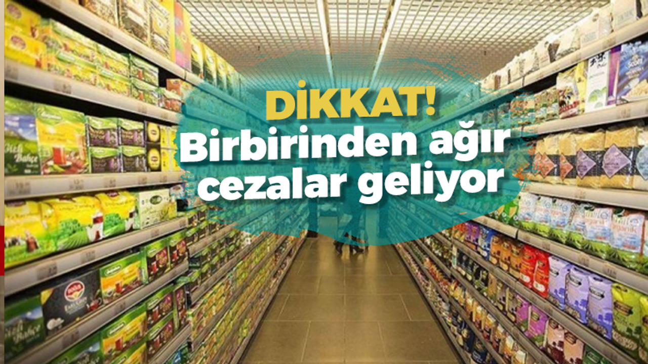 Fahiş fiyat uygulayan işletmeleri birbirinden ağır cezalar bekliyor!