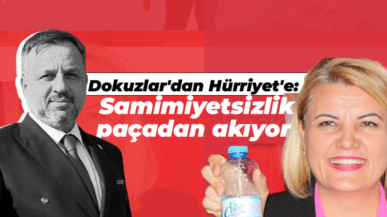 Dokuzlar'dan Hürriyet'e: Samimiyetsizlik paçadan akıyor