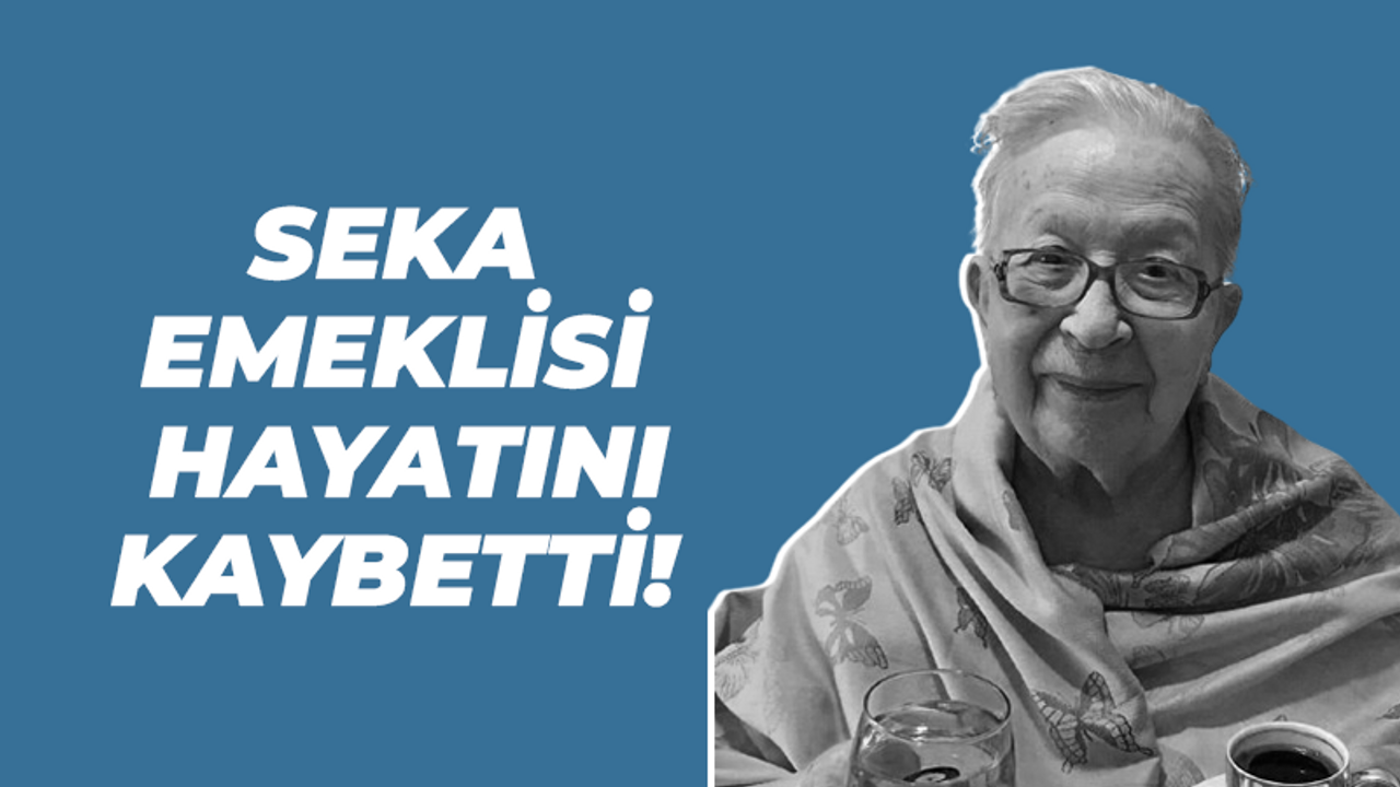 Seka emeklisi hayatını kaybetti!