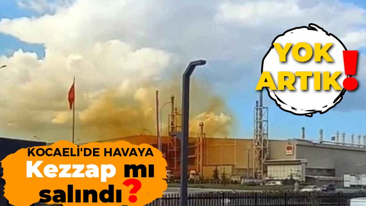 Yok artık dedirten iddia: Kocaeli'de havaya kezzap salındı!