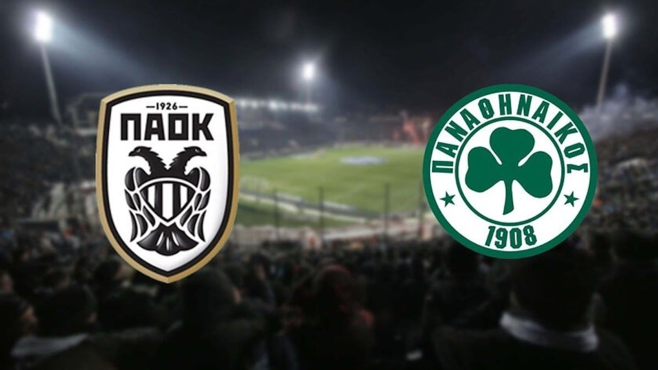 PAOK-PANATHİNAİKOS MAÇI NE ZAMAN, SAAT KAÇTA VE HANGİ KANALDA? (Yunanistan Süper Ligi)