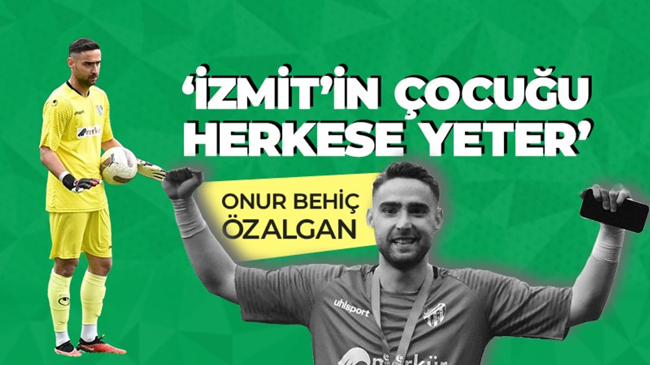 Onur Behiç Özalgan: İzmit’in çocuğu herkese yeter