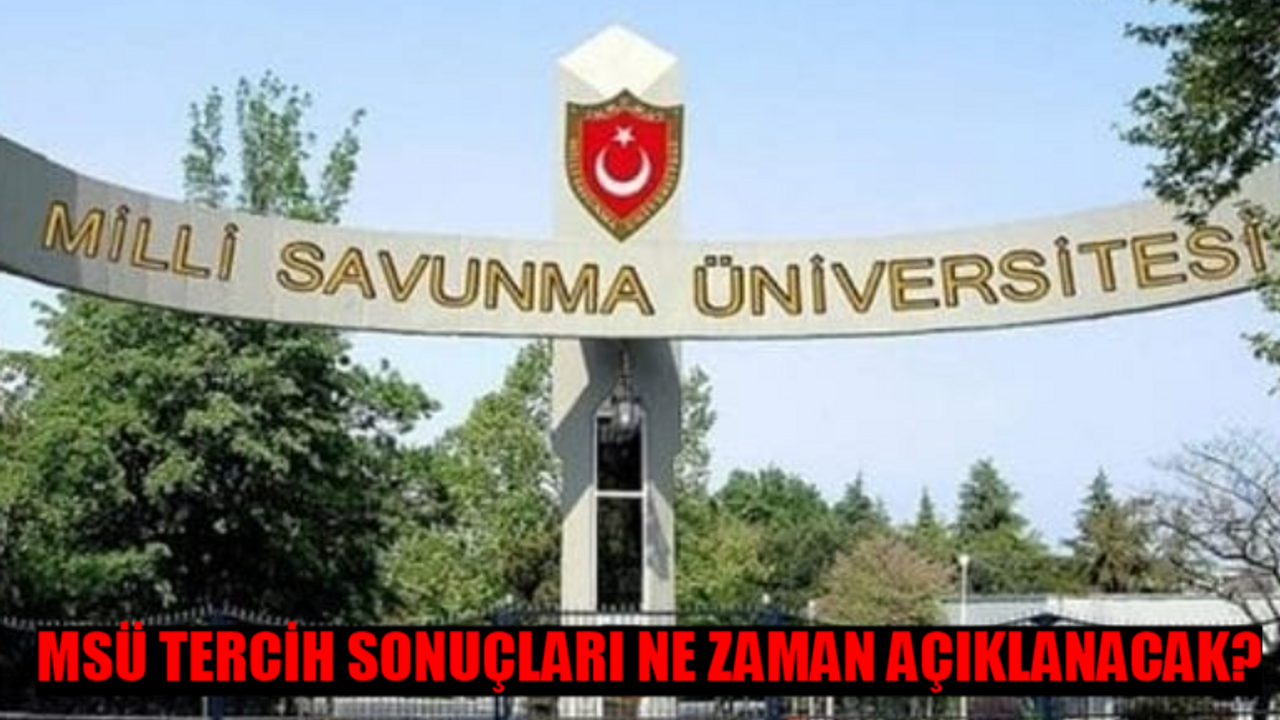 MSÜ TERCİH SONUÇLARI SORGULAMA (PERTEM) 2024: MSÜ Tercih Sonuçları Açıklandı Mı, Ne Zaman Açıklanacak? Milli Savunma Üniversitesi Tercih Sonucu Bak