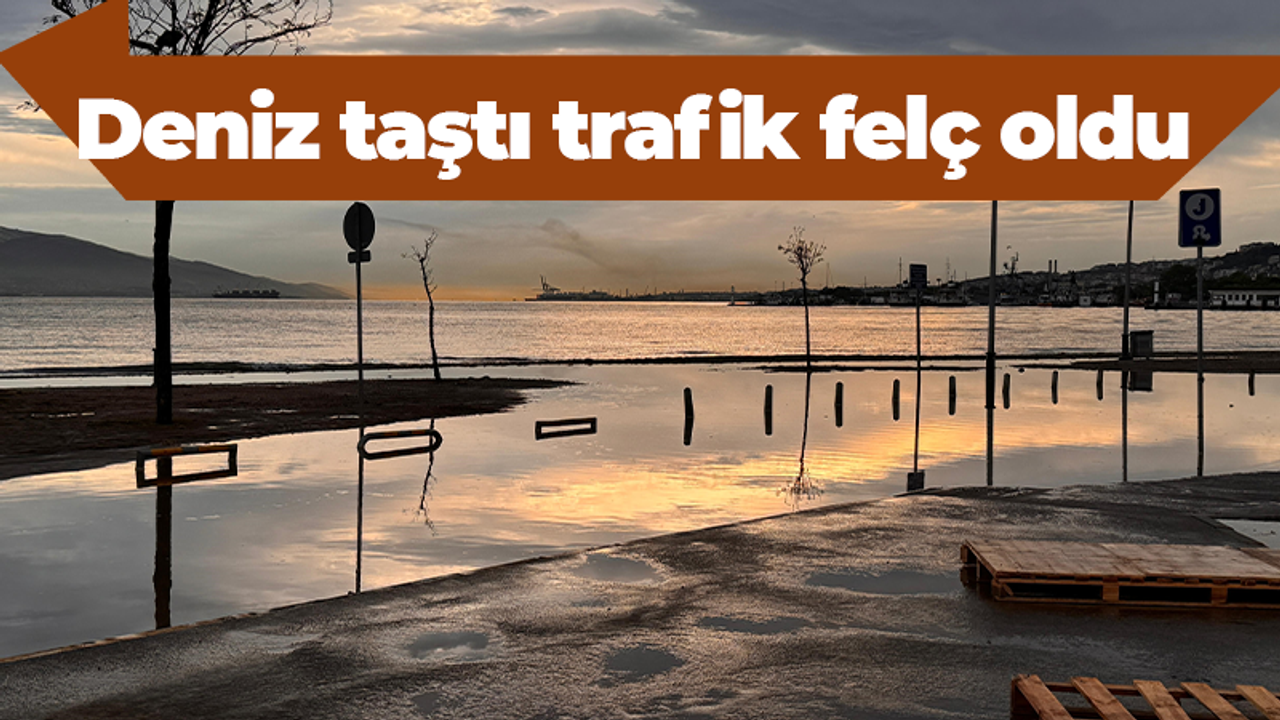 Deniz taştı trafik felç oldu