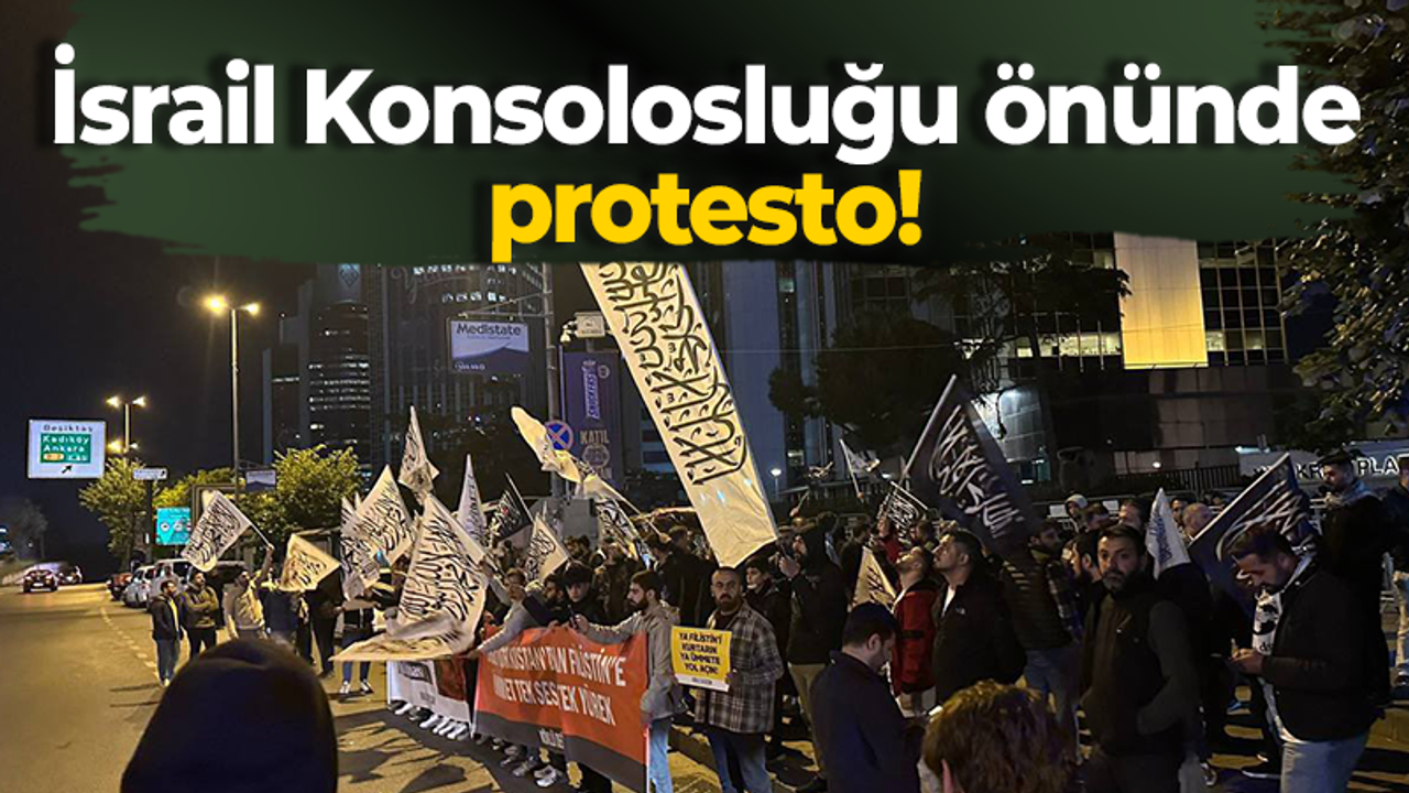 İsrail Konsolosluğu önünde protesto!