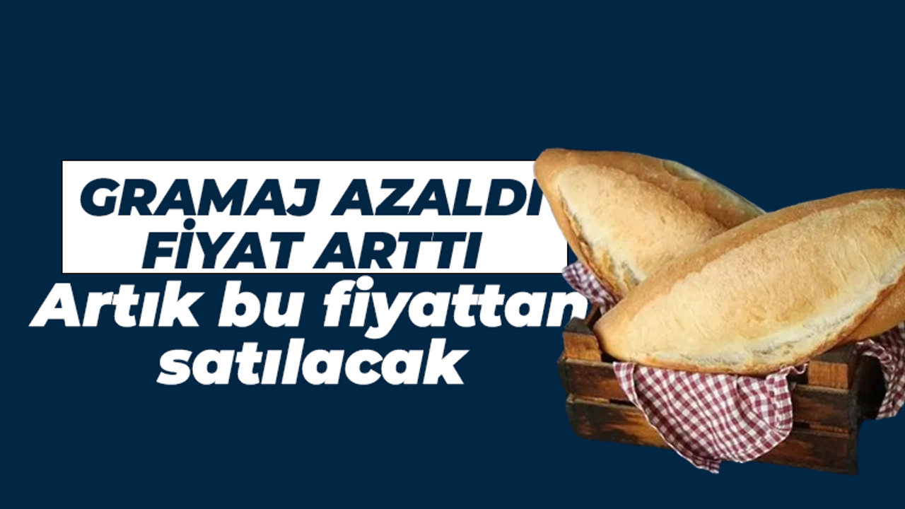 Gramaj azaldı fiyat arttı! Artık bu fiyattan satılacak