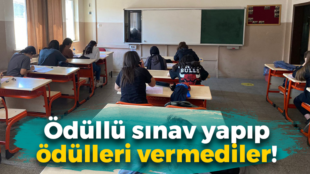 Kocaeli'de garip olay: Ödüllü sınav yapıp ödülleri vermediler!