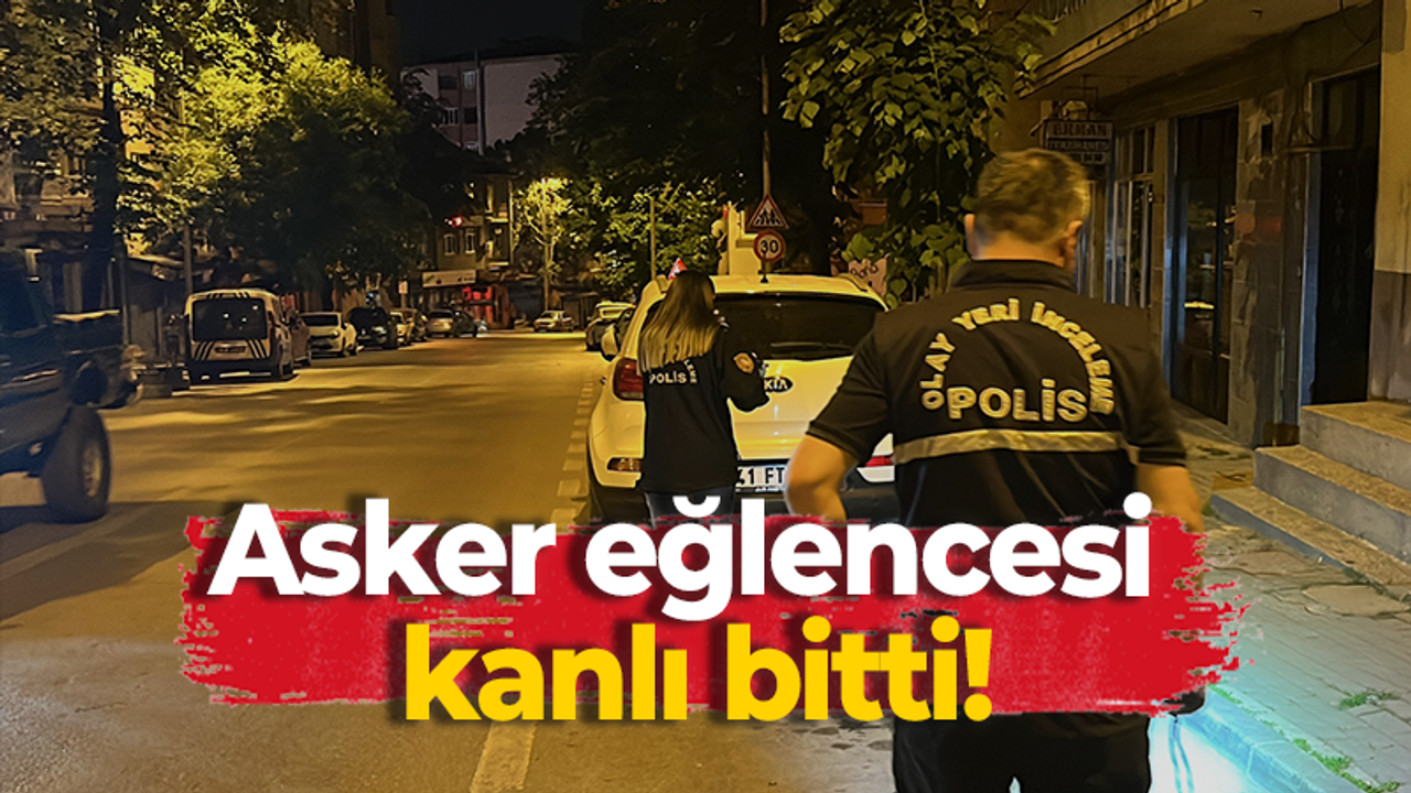 Asker eğlencesi kanlı bitti!