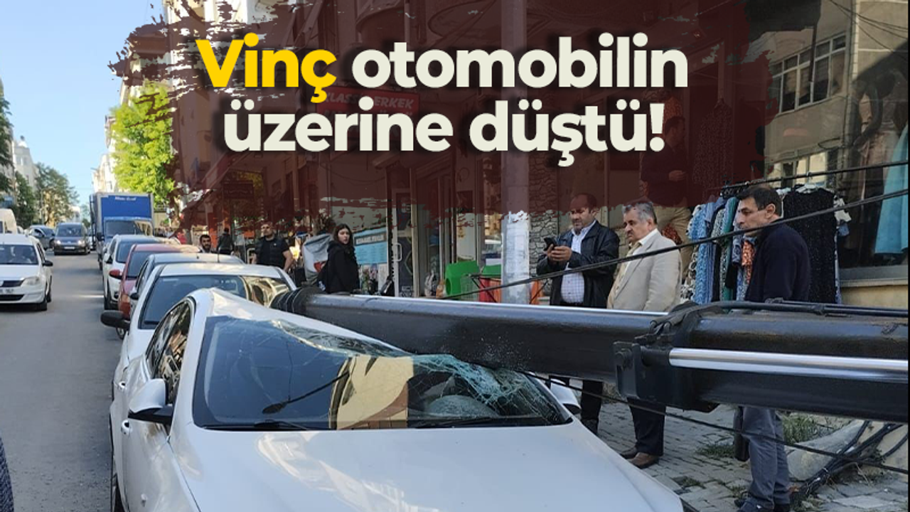 Vinç otomobilin üzerine düştü!