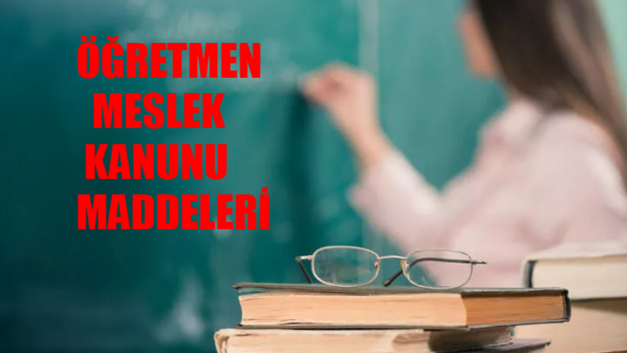 ÖĞRETMENLİK MESLEK KANUNU SON DAKİKA: MEB Öğretmen Meslek Kanunu Ne Zaman Yürürlüğe Girecek? Öğretmen Rotasyon İptal Mi?