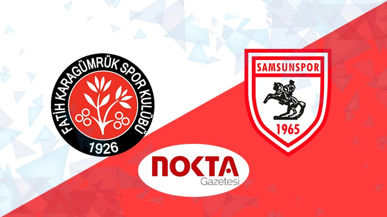 Karagümrük - Samsunspor maçı ne zaman, saat kaçta, hangi kanalda?