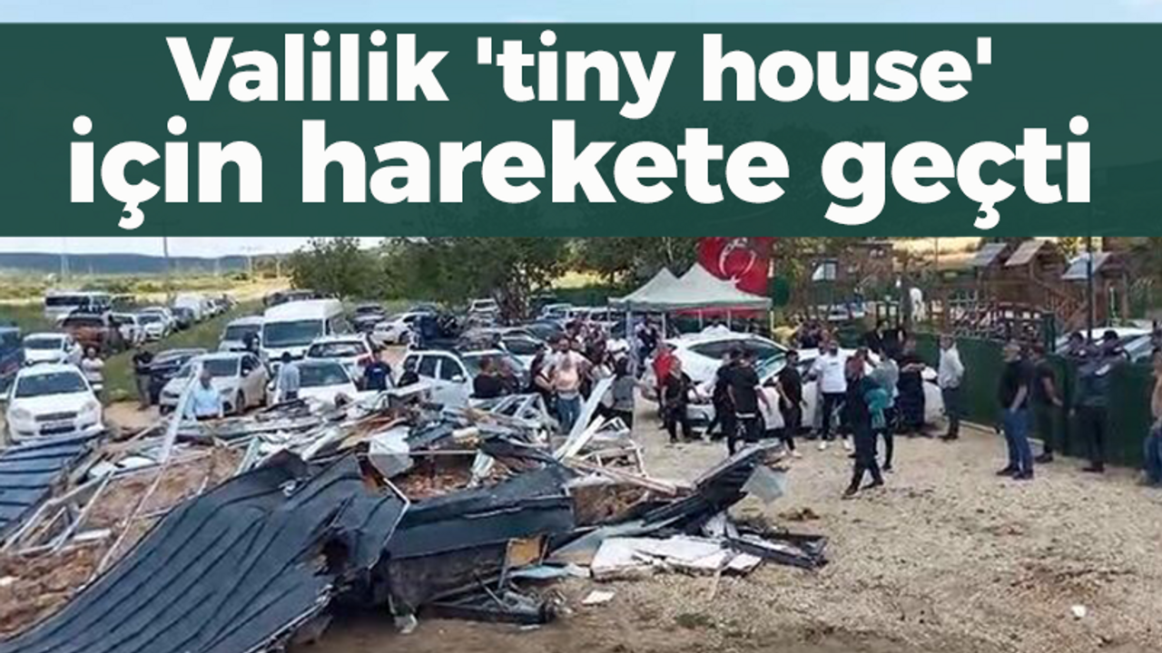 Valilik 'tiny house' için harekete geçti