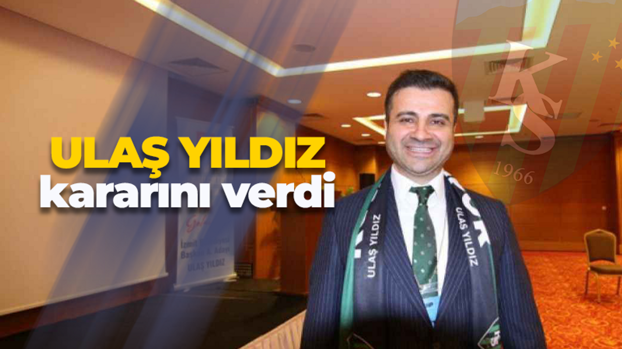 Ulaş Yıldız kararını verdi!