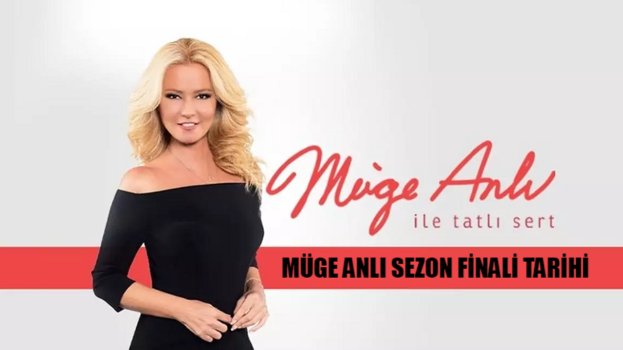 MÜGE ANLI İLE TATLI SERT SEZON FİNALİ TARİHİ 2024: ATV Müge Anlı Sezon Finali Ne Zaman? Müge Anlı Ne Zaman Bitiyor?