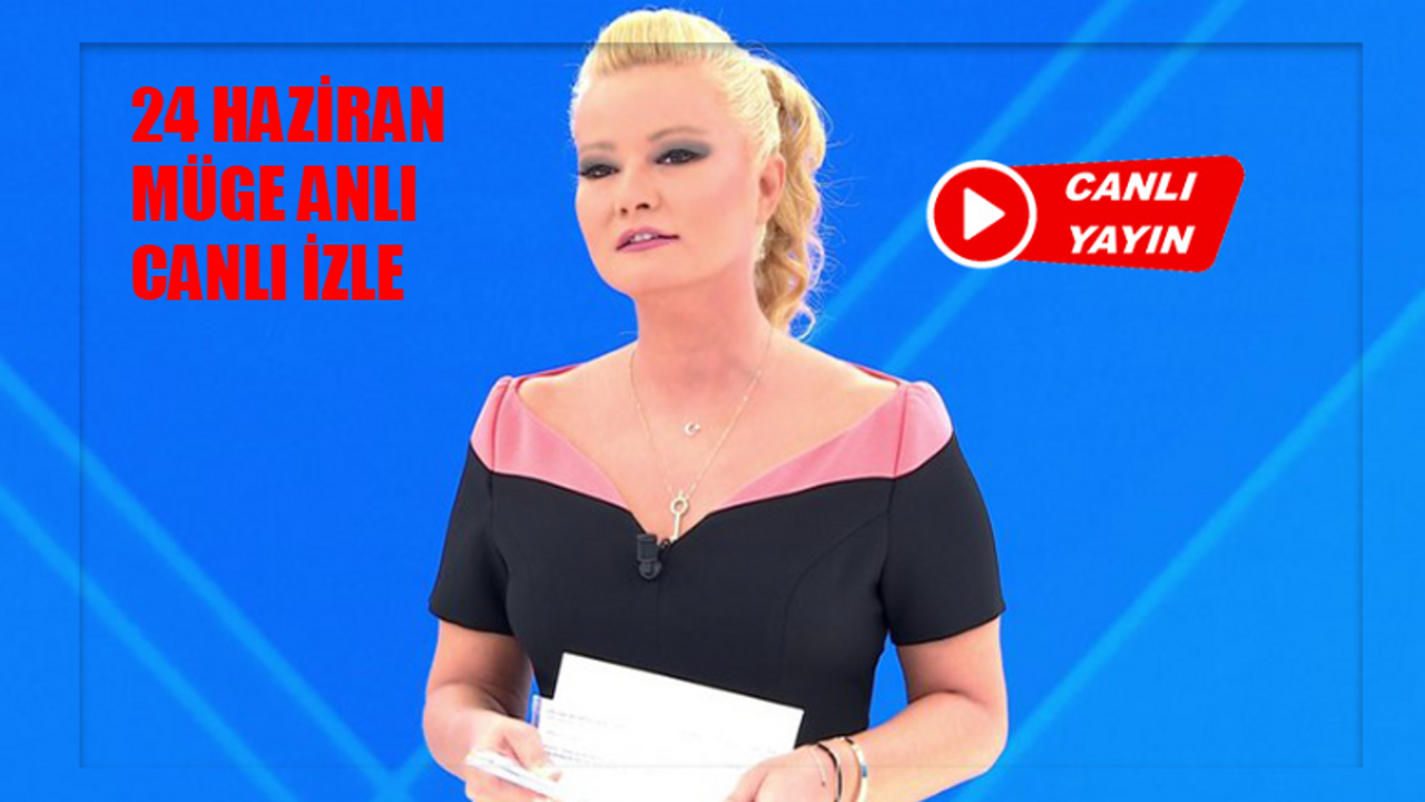 24 HAZİRAN MÜGE ANLI CANLI YAYIN İZLE FULL HD TEK PARÇA: Müge Anlı ATV Canlı Yayın İzle 2024 Bugün Müge Anlı! Müge Anlı İle Tatlı Sert Son Bölüm İzle Youtube