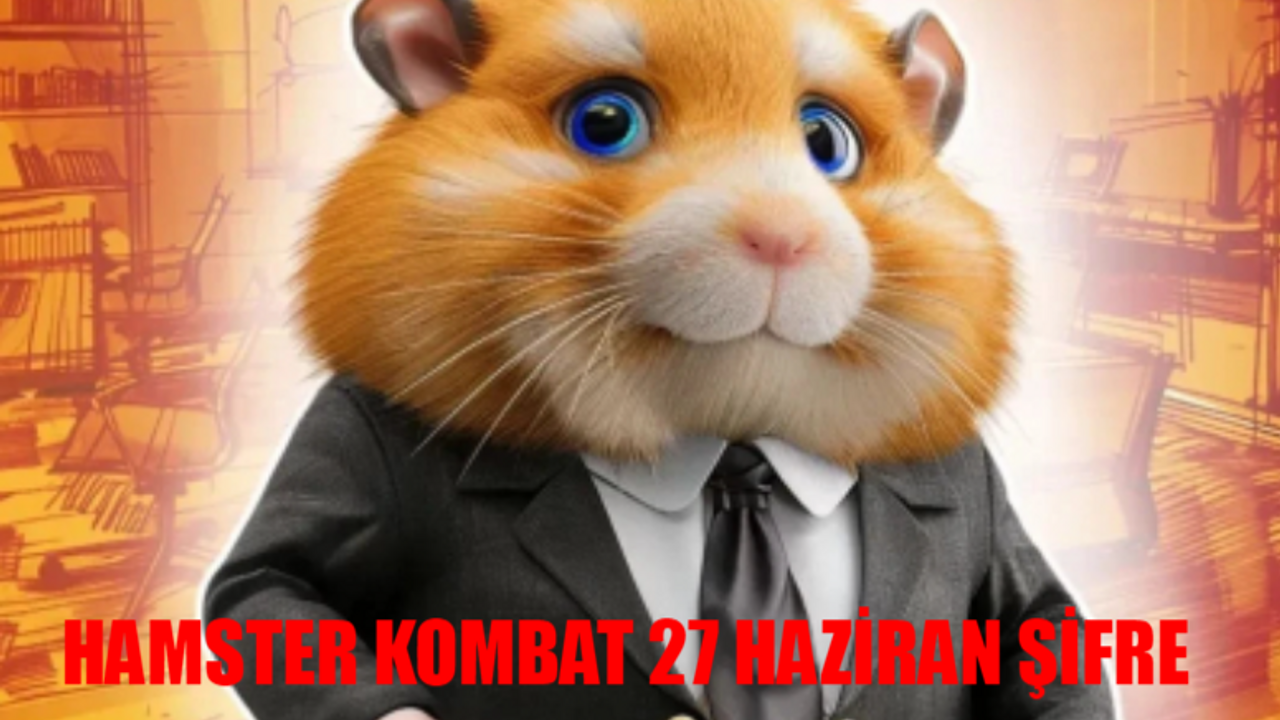 HAMSTER KOMBAT 27 HAZİRAN ŞİFRE TIKLA ÖĞREN: Hamster Kombat Günlük Şifre Hangisi? 27 Haziran Hamster Kombat Günlük Kombo Kartları