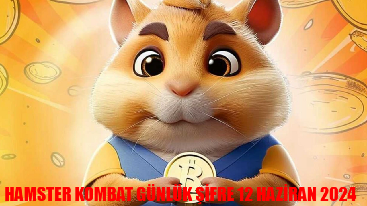 HAMSTER KOMBAT GÜNLÜK ŞİFRE 12 HAZİRAN 2024: 12 Haziran Hamster Kombat Daily Combo Şifre ÖĞREN! Hamster Kombat Nedir, Ne İşe Yarar?