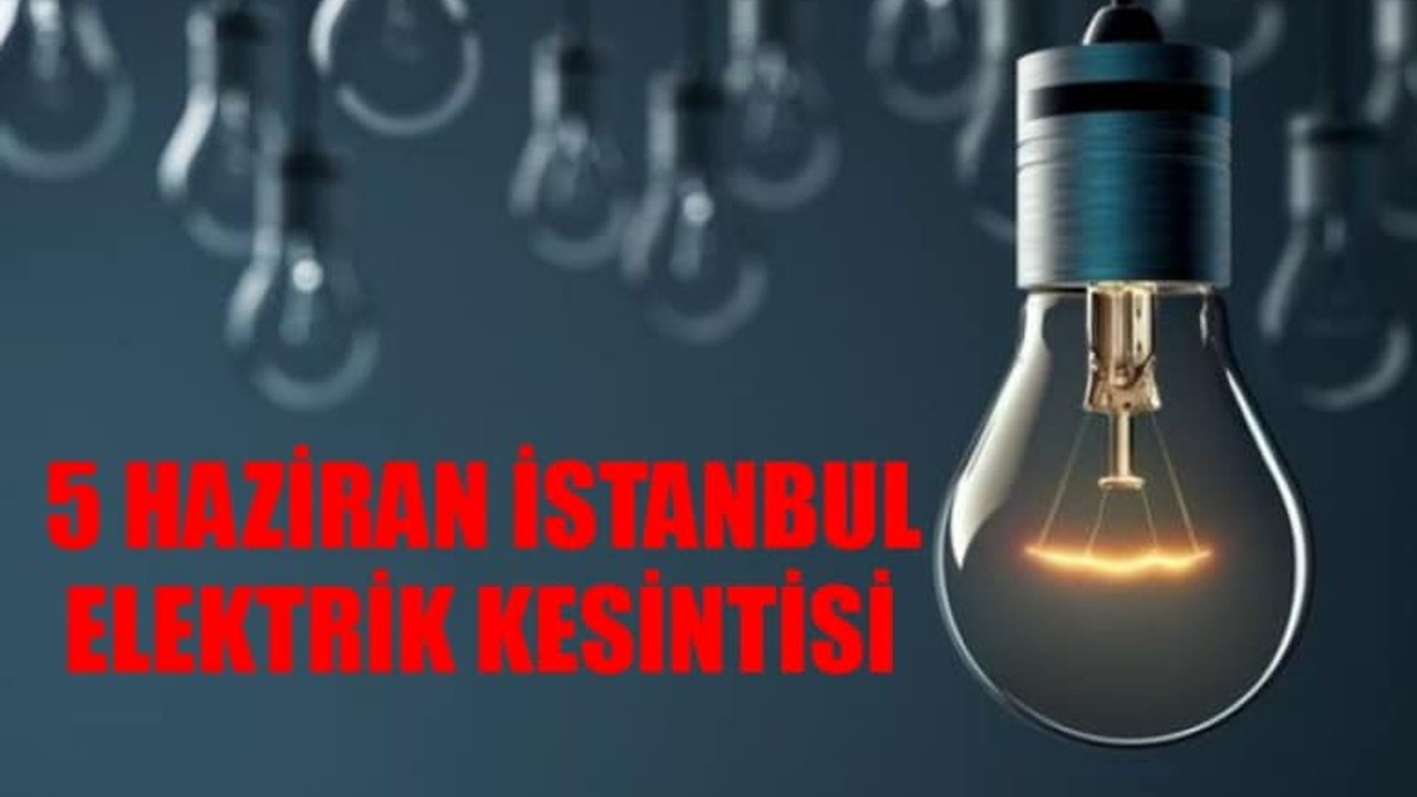 5 HAZİRAN İSTANBUL ELEKTRİK KESİNTİSİ 2024 ÇARŞAMBA: Ataşehir İçerenköy, Tuzla Aydınlı Elektrikler Ne Zaman Gelecek? AYEDAŞ Elektrik Kesintisi Sorgulama