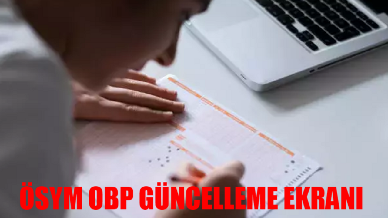 ÖSYM OBP PUANI ONAYLAMA EKRANI 2024: ÖSYM OBP Güncelleme Nasıl Yapılır? OBP Nereden Bakılır Lise? OBP Puanı Güncelleme