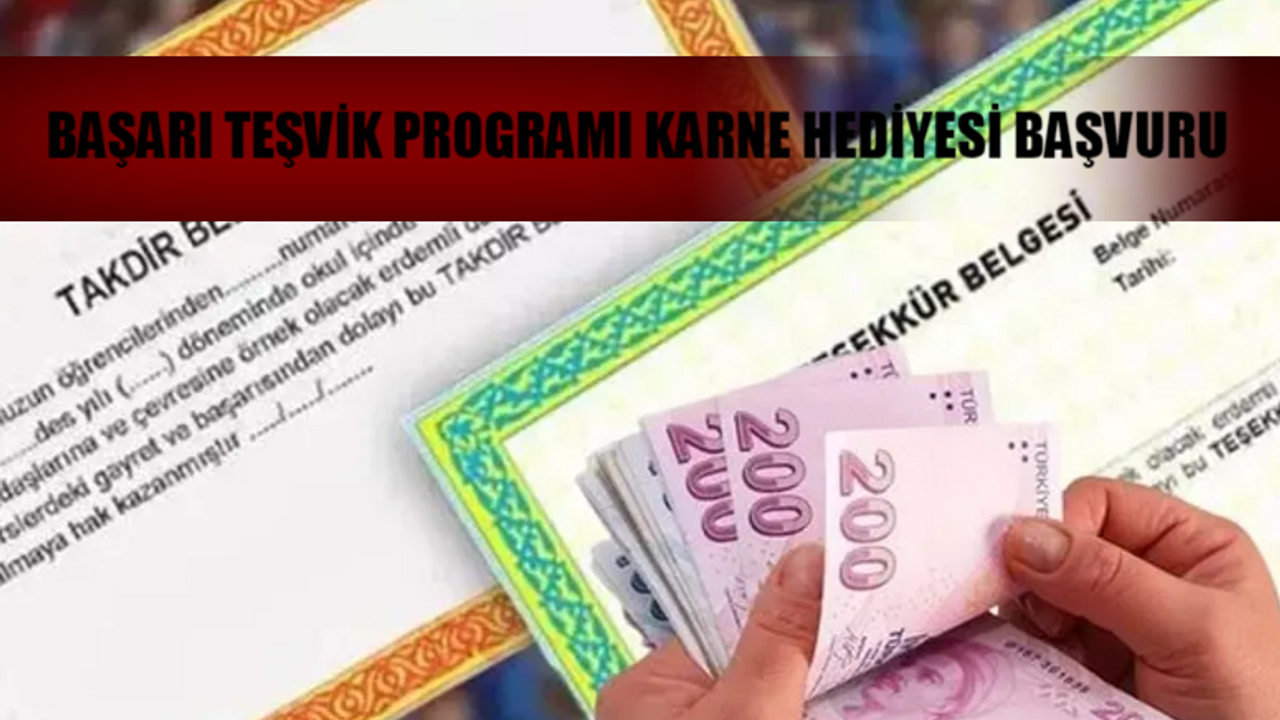 BAŞARI TEŞVİK PROGRAMI SON DAKİKA: Karne Hediyesi Başvurusu Nasıl Yapılır 2024? Başarı Teşvik Programı e-Devlet Karne Hediyesi Başvuru Yap