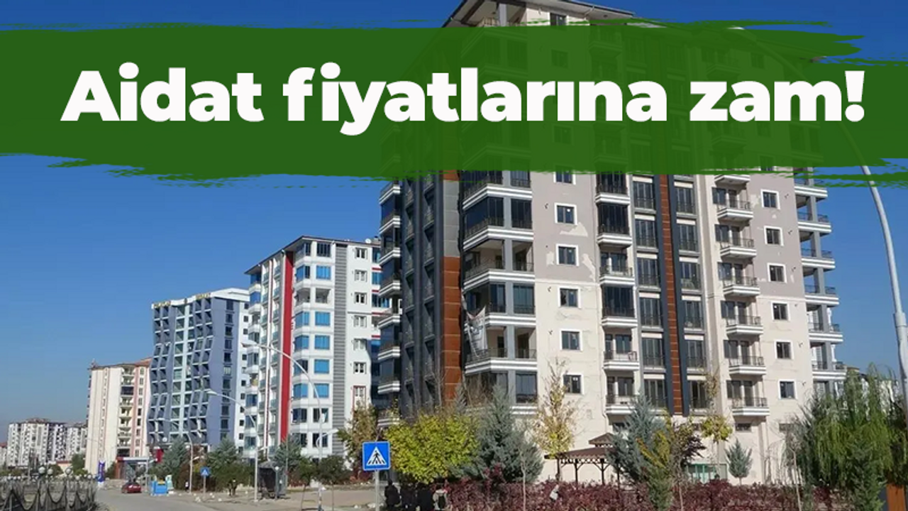 Aidat fiyatlarına zam!